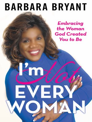 cover image of I'm Not Every Woman